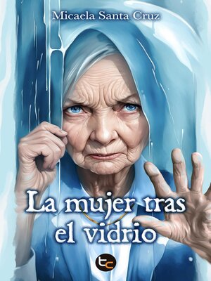 cover image of La mujer tras el vidrio